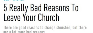 5 really bad resons to leave your church